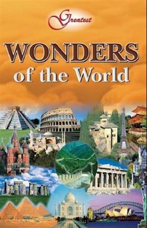 Greatest Wonders of the World