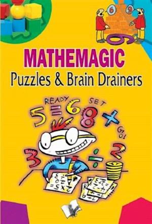 Mathemagic Puzzles & Brain Drainers