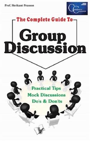 Complete Guide to Group Discussion