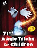 71+10 Magic Tricks for Children