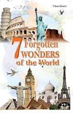 7 Forgotten Wonders of the World 