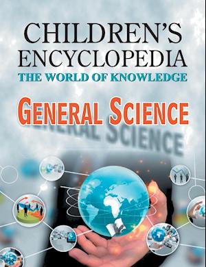 Children's Encyclopedia   General Science