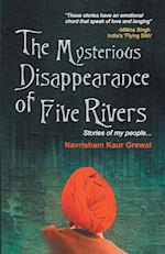 The Mysterious Disappearance Of Five Rivers 