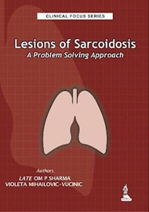 Clinical Focus Series: Lesions of Sarcoidosis