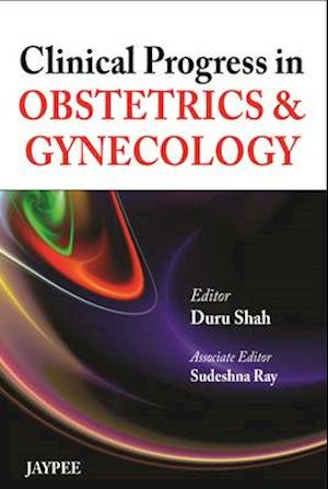 Clinical Progress in Obstetrics & Gynecology