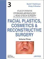 Atlas of Operative Otorhinolaryngology and Head & Neck Surgery: Facial Plastics, Cosmetics and Reconstructive Surgery