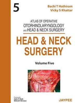 Atlas of Operative Otorhinolaryngology and Head & Neck Surgery: Head and Neck Surgery