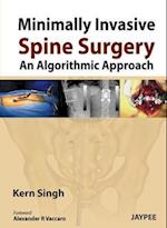 Minimally Invasive Spine Surgery: An Algorithmic Approach