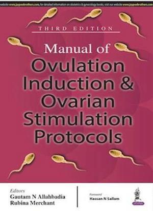 Manual of Ovulation Induction & Ovarian Stimulation Protocols