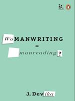 Womanwriting=Manreading?