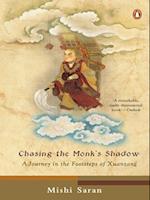 Chasing The Monk's Shadow