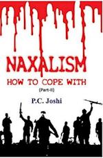 Naxalism, How To Cope With (Part II)