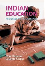 Indian Education Progress And Challenges 