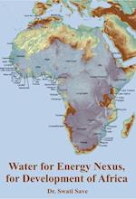 Water for Energy Nexus, for Development of Africa 