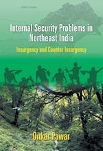 Internal Security Problems in Northeast India