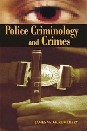 Police Criminology And Crimes