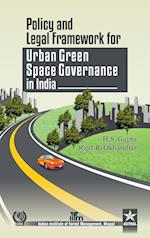 Policy and Legal Framework for Urban Green Space Governance in india