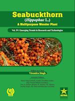 Seabuckthorn (Hippophae L.) a Multipurpose Wonder Plant Vol. Iv