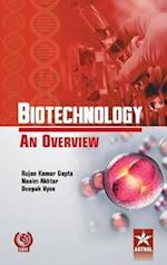 Biotechnology an Overview