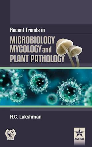 Recent Trends in Microbilogy Mycology and Plant Pathlogy