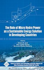 Role of Micro Hydro Power as a Sustainable Energy Solution in Developing Countries