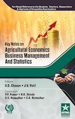 Key Notes on Agricultural Economics, Business Management and Statistics