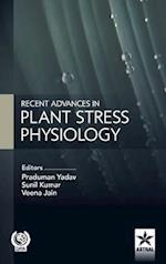 Recent Advances in Plant Stress Physiology