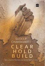 Clear Hold Build: Hard Lessons of Business and Human Rights in India 