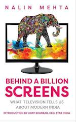 Behind a Billion Screens