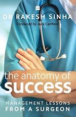 The Anatomy of Success: Management Lessons from a Surgeon 