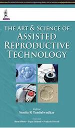 The Art & Science of Assisted Reproductive Technology