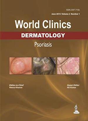 World Clinics: Dermatology: Psoriasis : Volume 2, Number 1