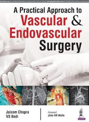 A Practical Approach to Vascular & Endovascular Surgery