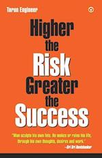 Higher the Risk, Greater the Success 