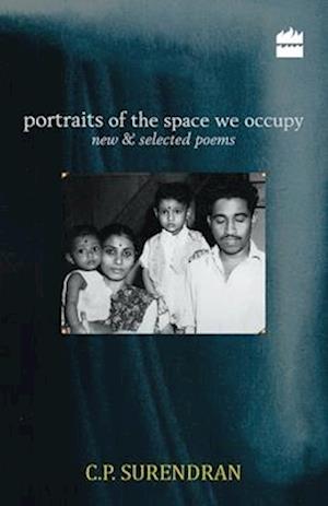 Portraits of the Space We Occupy: New and Selected Poems