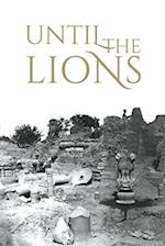 Until the Lions: Echoes from the Mahabharata 