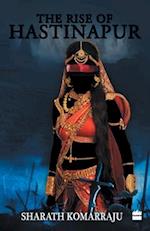 The Rise of Hastinapur 