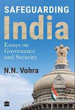 Safeguarding India: Essays on Security and Governance 