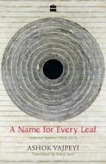 A Name for Every Leaf: Selected Poems, 1959-2015 
