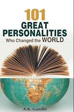 101 GREAT PERSONALITIES WHO CHANGE THE WORLD