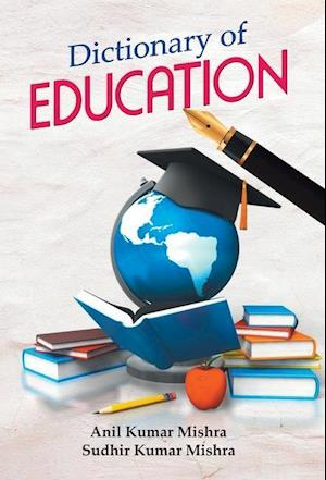 DICTIONARY OF EDUCATION