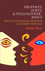 Prophets, Poets & Philosopher-Kings