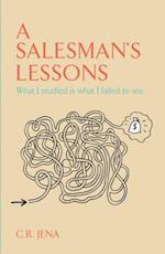 SALESMAN'S LESSONS What I Studied Is what I Failed to see