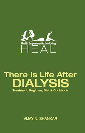 THERE IS LIFE AFTER DIALYSIS