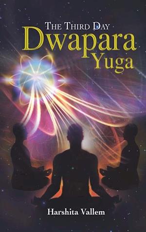 Third Day-Dwapara Yuga