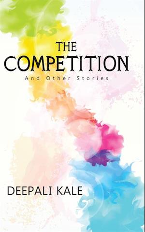 The Competition And Other Stories