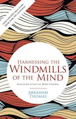 HARNESSING THE WINDMILLS OF THE MIND