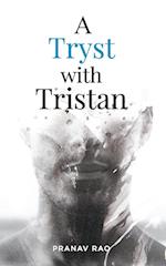 A Tryst with Tristan 