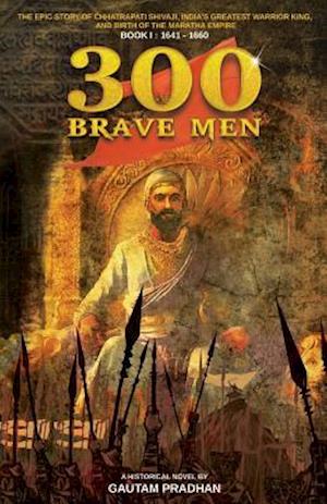 300 Brave Men