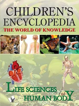 CHILDREN'S ENCYCLOPEDIA - LIFE SCIENCE AND HUMAN BODY